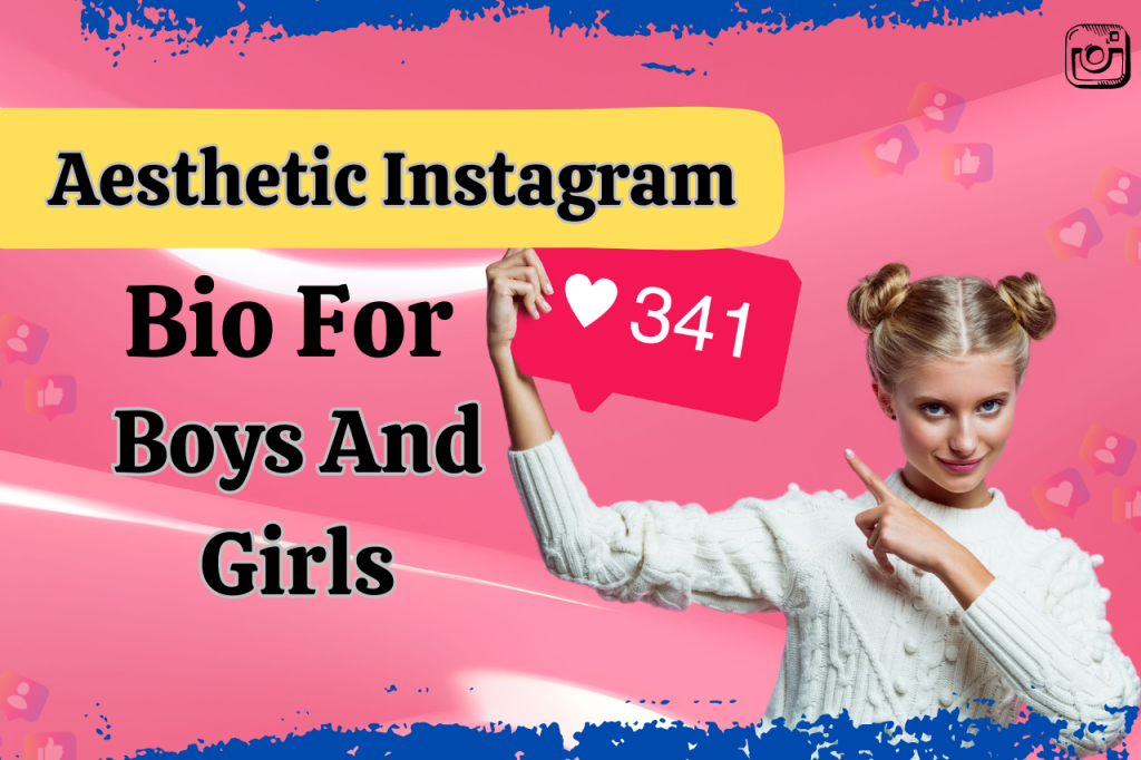 Aesthetic Instagram Bio For Boys And Girls