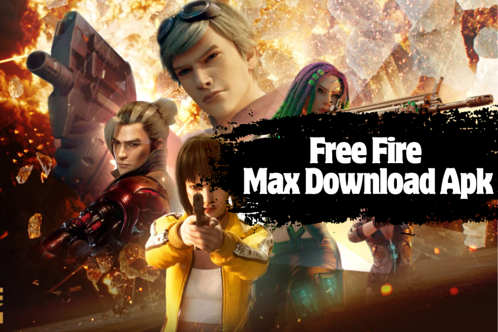 Free Fire Max Download Apk For Android & iOS Free - LIC Merchant