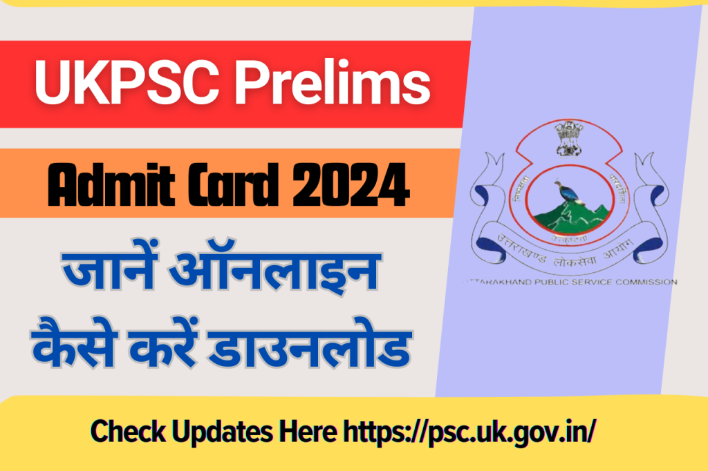 UKPSC Prelims Admit Card 2024