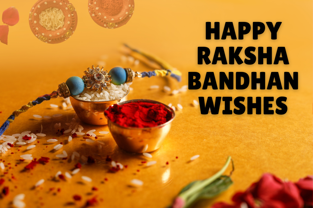 Happy Raksha Bandhan Wishes