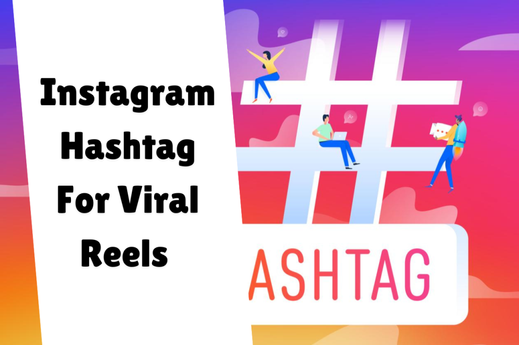 Viral Hashtag Instagram Reels 