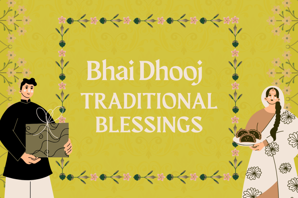 Bhai Dooj 2024 Traditional Blessings