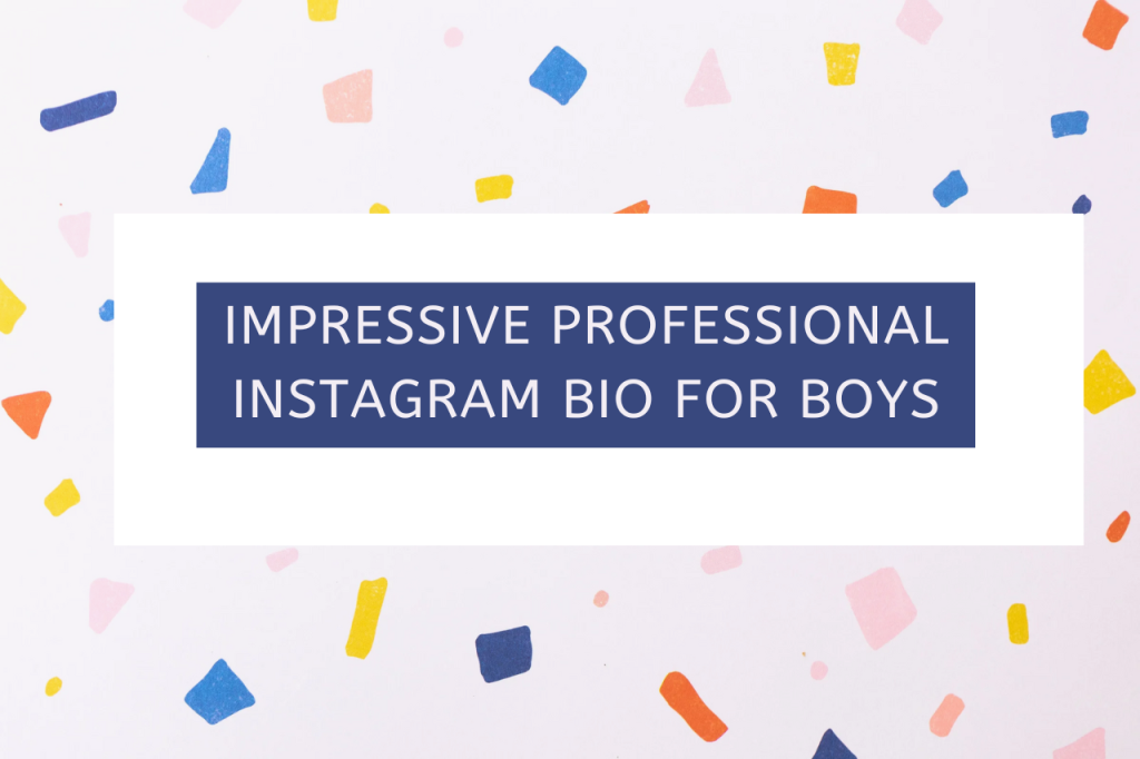 Impressive-Professional-Instagram-Bio-for-Boys