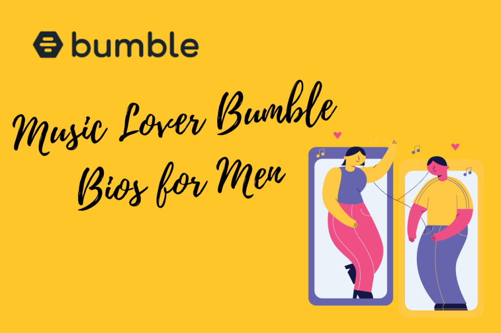 Music Lover Bumble Bios For Men