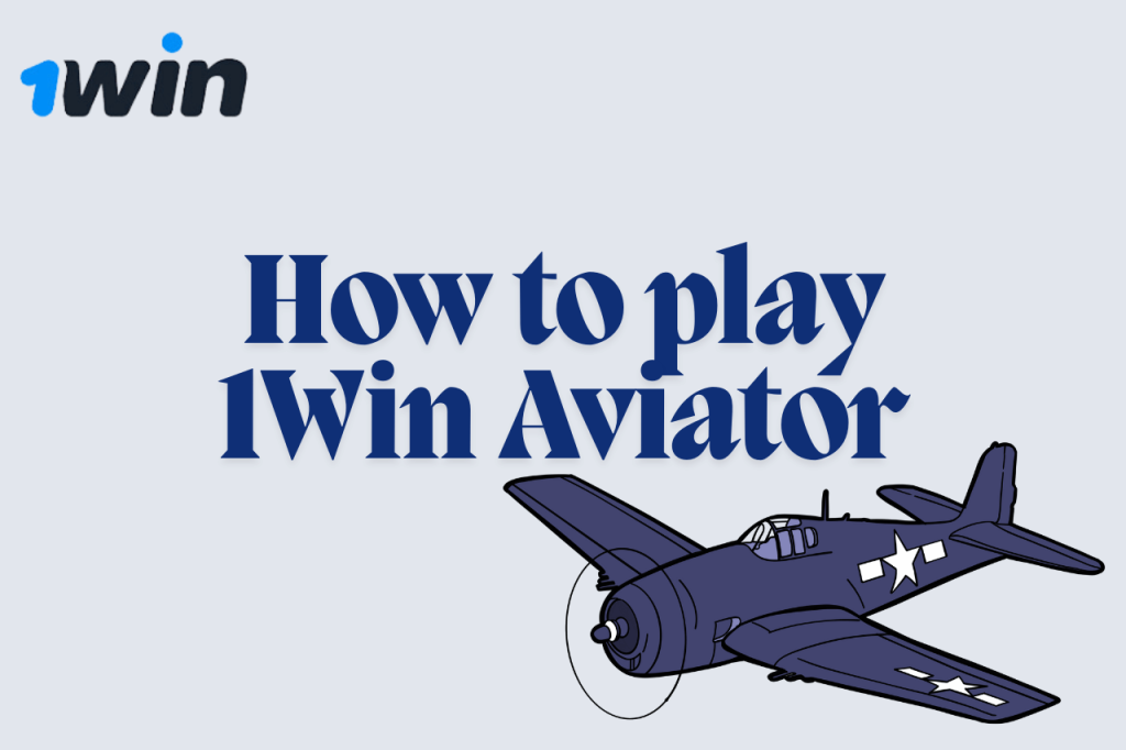 How Do You Play Aviator in the 1Win Application