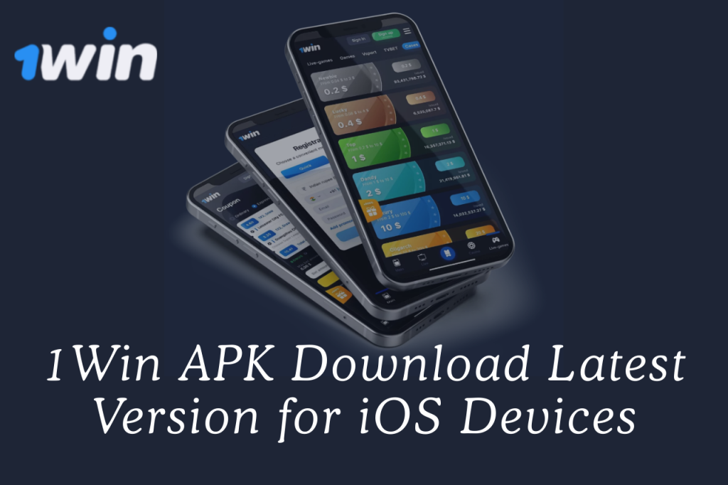 How To Find 1Win APK Download Latest Version For iOS Device?