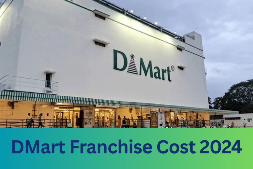 DMart Franchise Cost