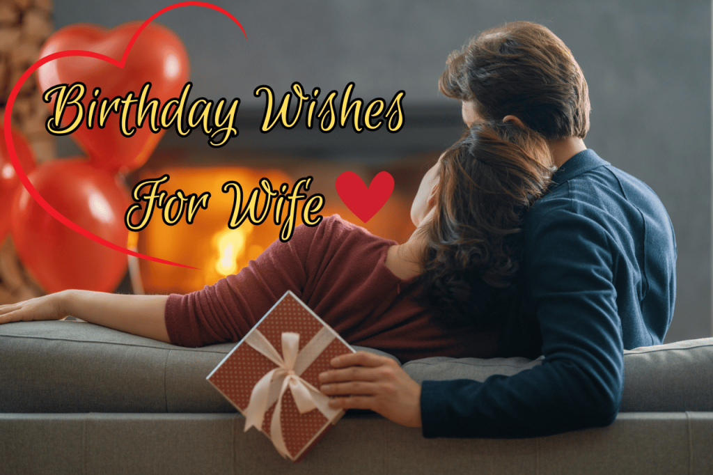 Birthday Wishes For Wife