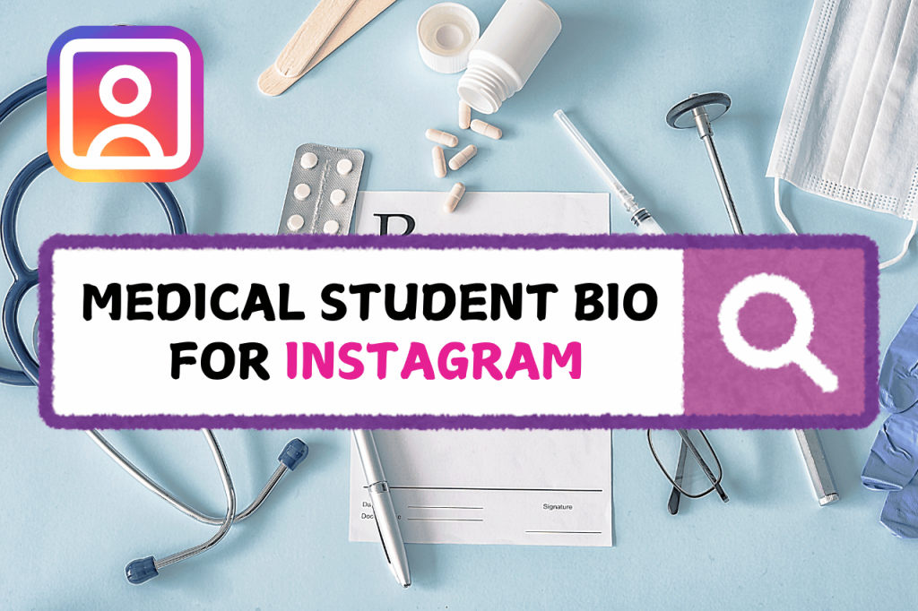 Medical Student Bio For Instagram 