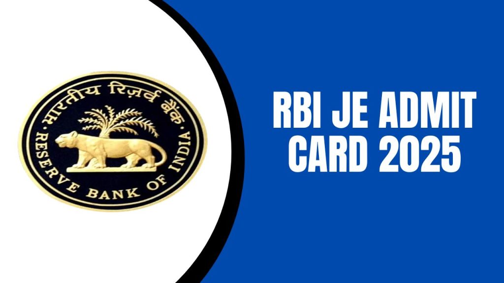 RBI JE Admit Card 2025