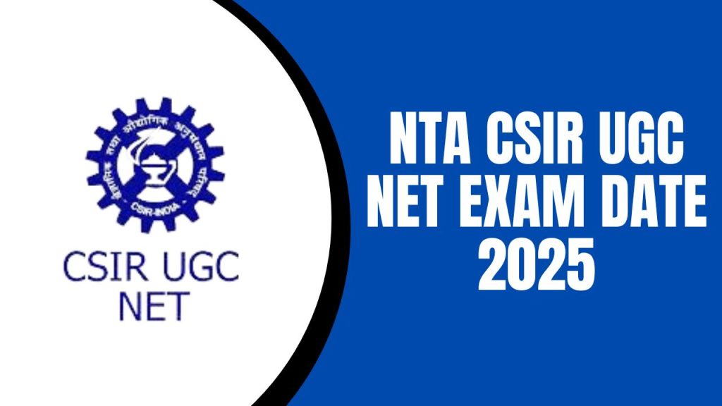 NTA CSIR UGC NET Exam Date