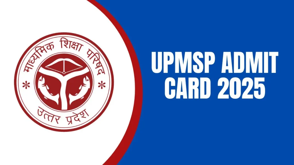 UPMSP Admit Card 2025