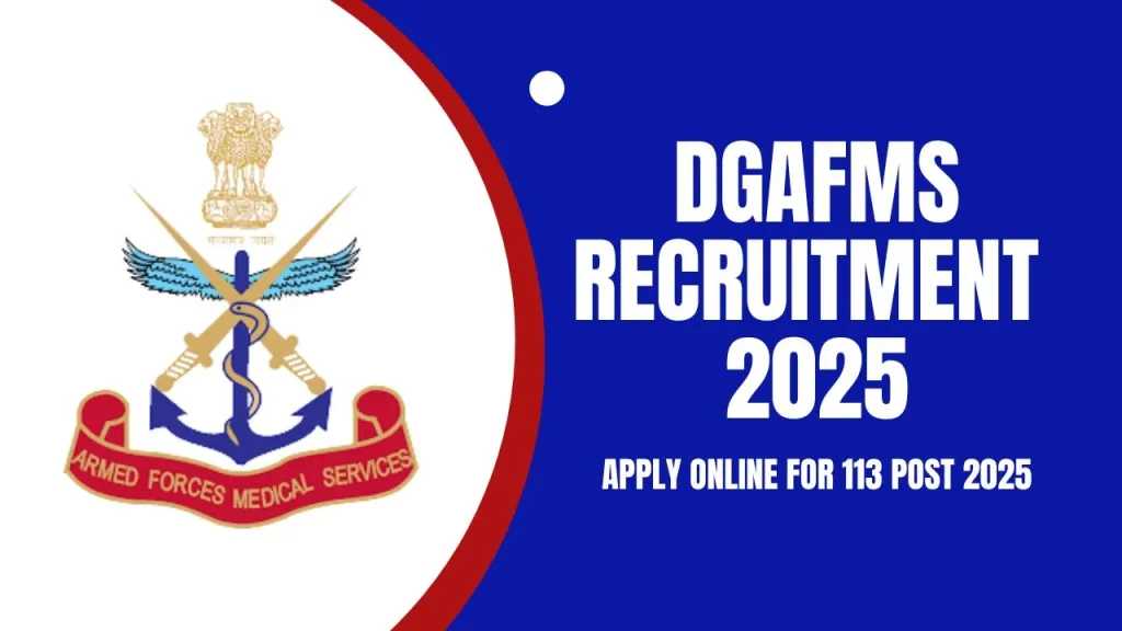 DGAFMS Recruitment 2025